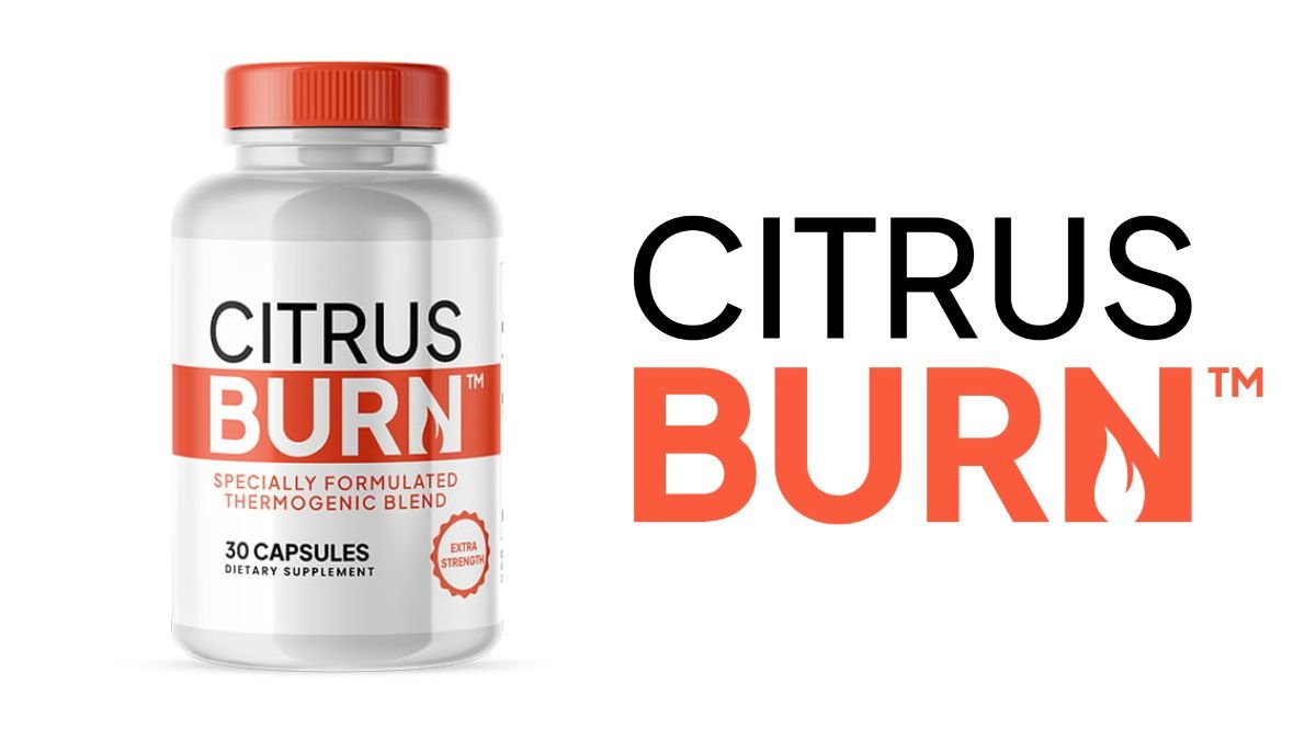 CitrusBurn Supplement Review: A Natural Way to Support Fat Burning and Metabolism?